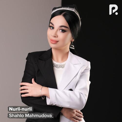Shahlo Mahmudova - Nurli-nurli