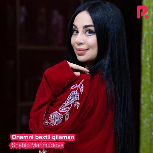 Shahlo Mahmudova - Onamni baxtli qilaman (2022)