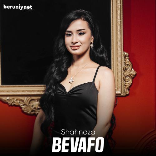 SHAHNOZA - Bevafo