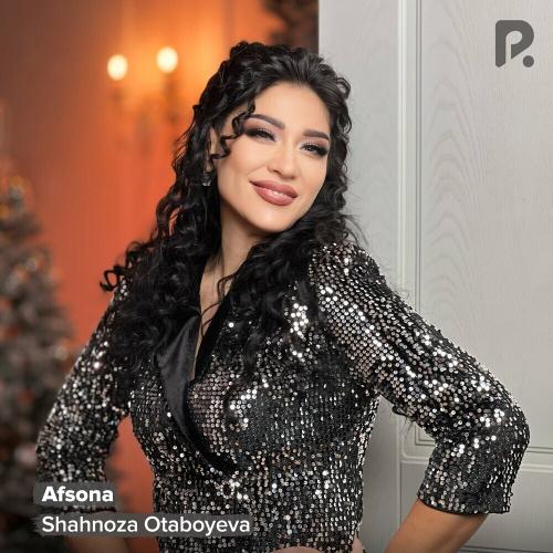Afsona - Shahnoza Otaboyeva