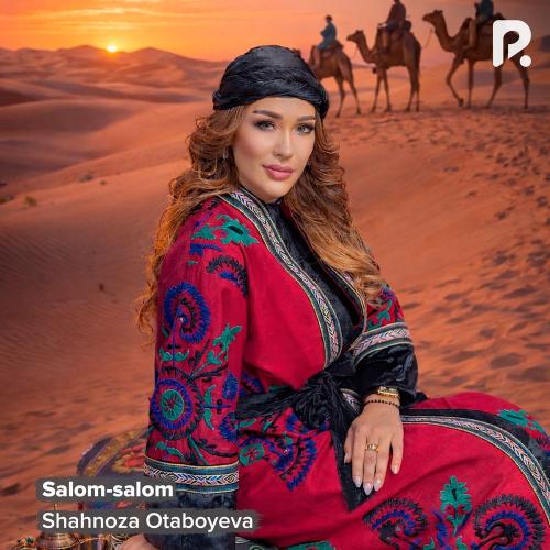 Shahnoza Otaboyeva - Salom-salom