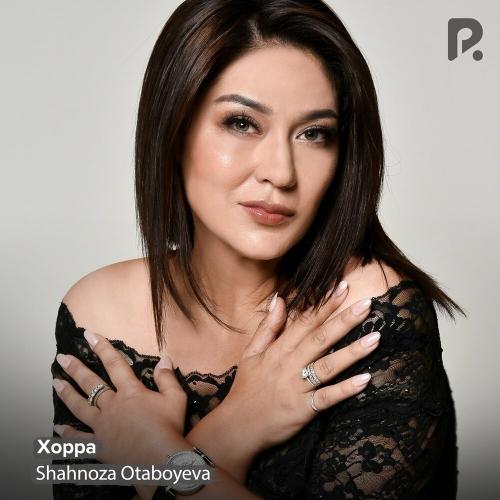 Xoppa - Shahnoza Otaboyeva