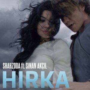 Hırka - Shahzoda, Sinan Akçıl