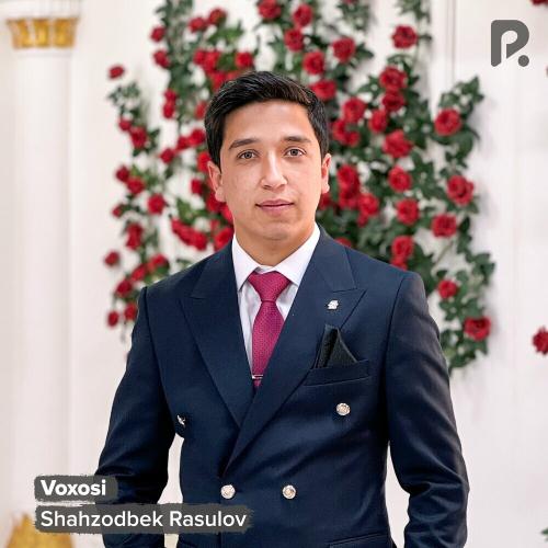 Voxosi - Shahzodbek Rasulov