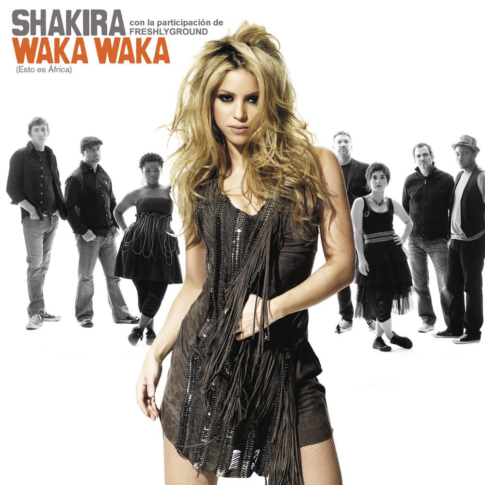 Waka Waka (Esto Es Africa) - Shakira feat. Freshlyground