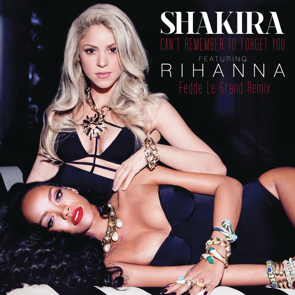 Can't Remember To Forget You (Fedde Le Grand Remix) - Shakira feat. Rihanna, Fedde Le Grand & Robin M. Christopher