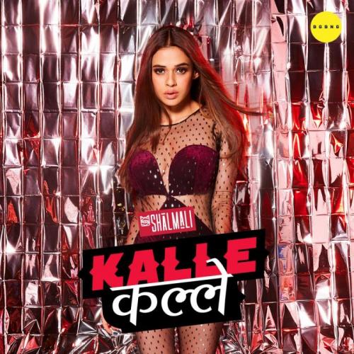 Kalle Kalle - Shalmali Kholgade