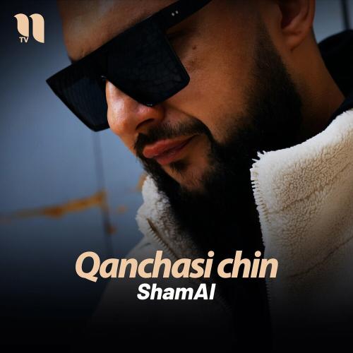 Qanchasi Chin - Shamal