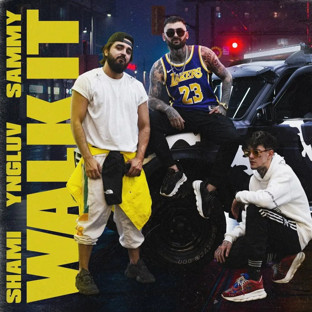Walk it - SHAMI, yngluv & Sammy