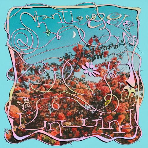 Shanti Celeste - Unwind