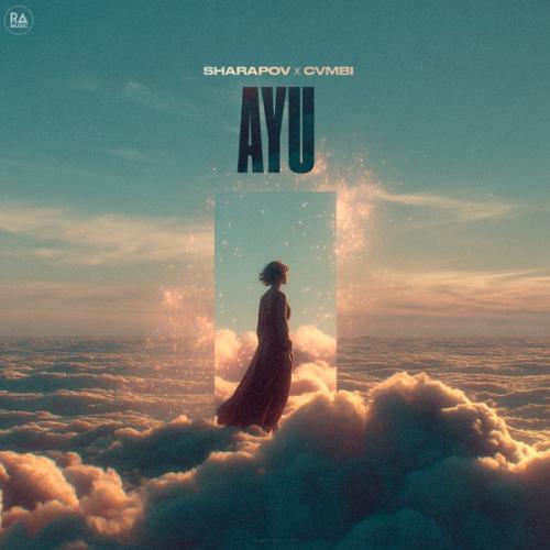 Sharapov & cvmbi - Ayu