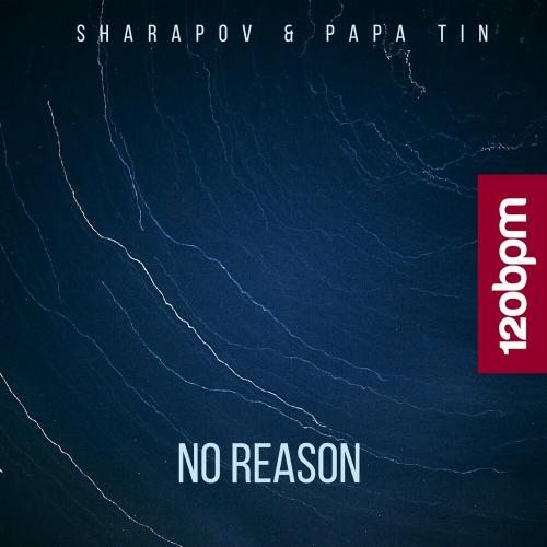 Sharapov feat. Papa Tin - No Reason (Radio Mix)