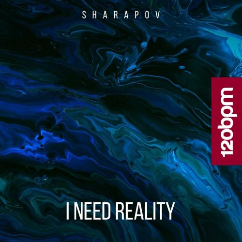 Sharapov - I Need Reality (Original mix)