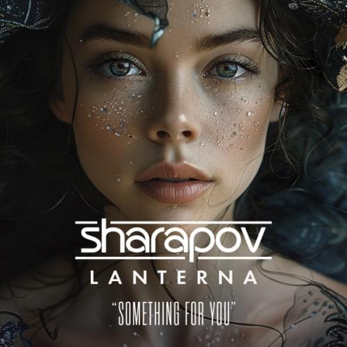 Sharapov & Lanterna - Something for You