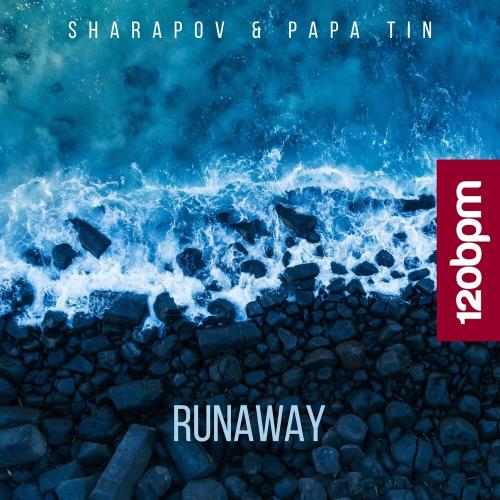 Sharapov & Papa Tin - Runaway (Radio Edit)