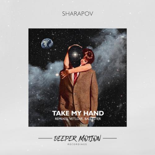 Sharapov - Take My Hand
