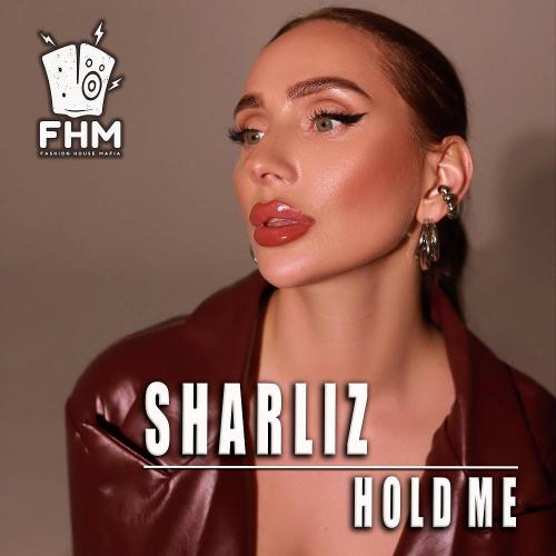Sharliz - Hold Me