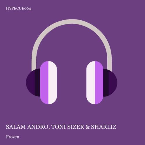 Sharliz, Toni Sizer & Salam Andro - Frozen (Extended Mix)
