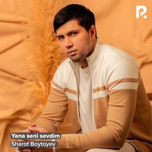 Yana Seni Sevdim - Sharof Boytoyev
