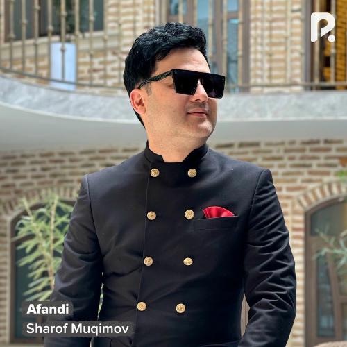Sharof Muqimov - Afandi
