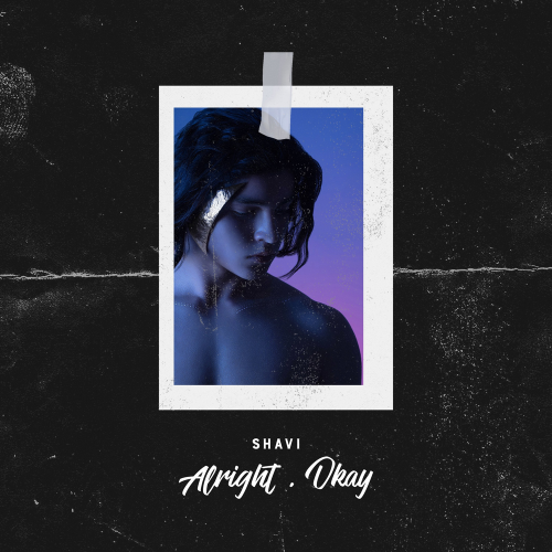 Shavi - Alright, Okay