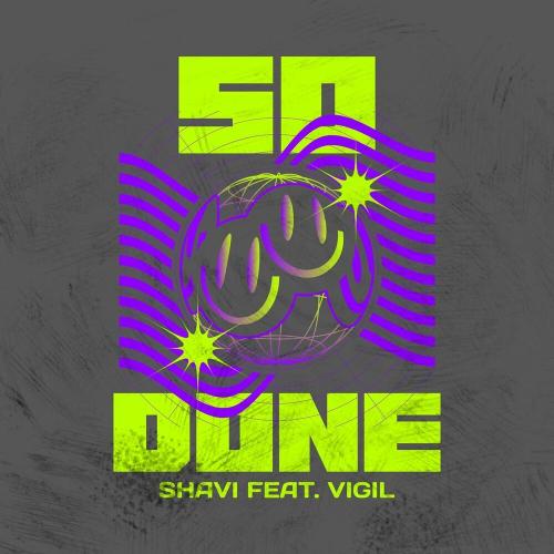 Shavi feat. Vigil - So Done