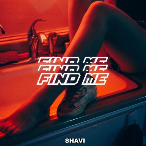 Shavi - Find Me (Original Mix)