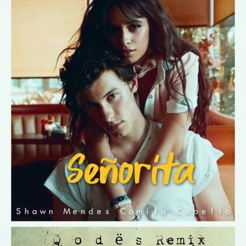 Shawn Mendes & Camila Cabello - Senorita (Qodes Remix)