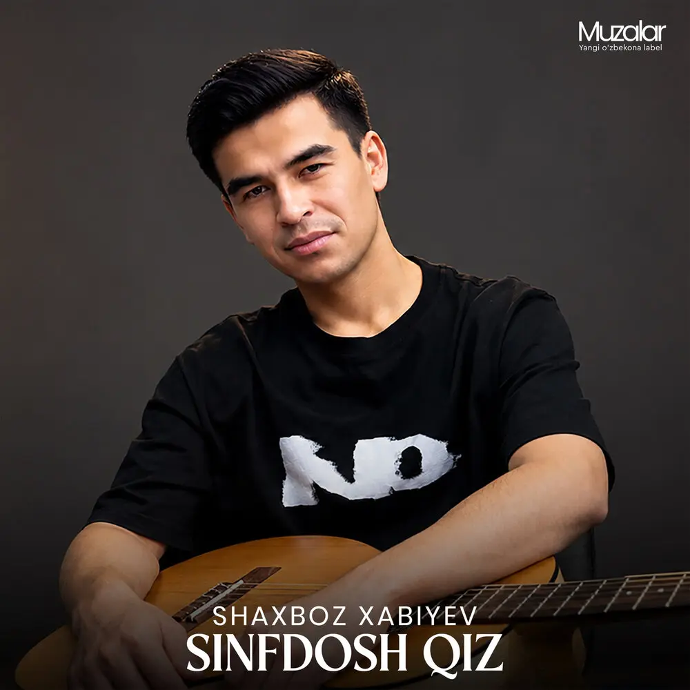 Sinfdosh Qiz - Shaxboz Xabiyev