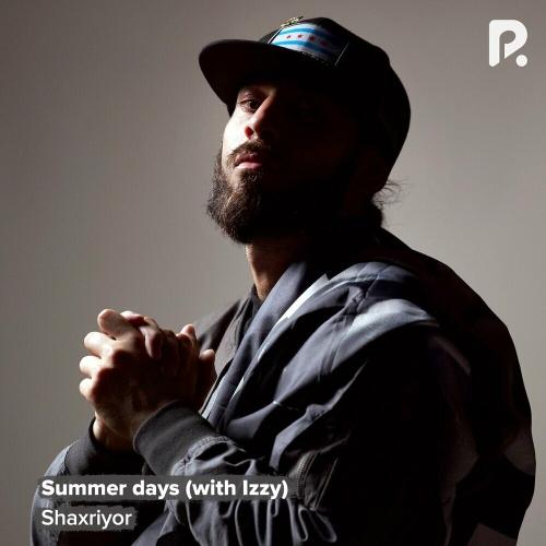 Shaxriyor & IZZY - Summer Days