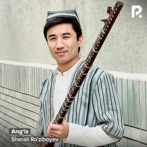Sherali Ro'ziboyev - Ang‘iz