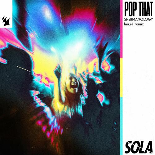 Shermanology - Pop That (Lau.ra Remix)