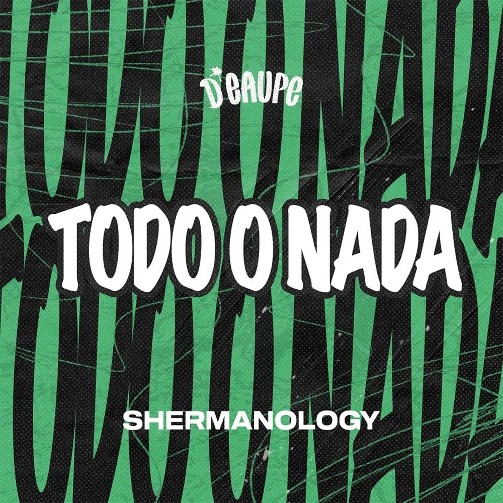 Todo o Nada - Shermanology