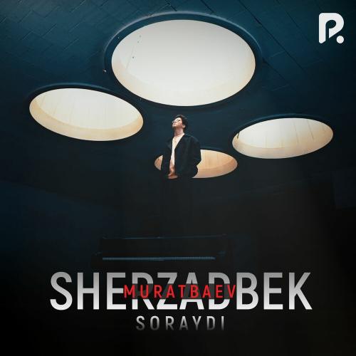 Soraydi - Sherzadbek Muratbayev