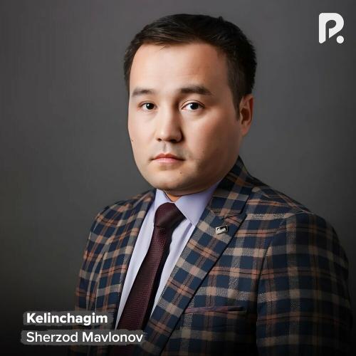 Kelinchagim - Sherzod Mavlonov