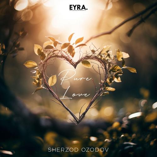 Sherzod Ozodov - Pure Love