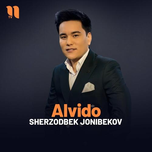Sherzodbek Jonibekov - Alvido