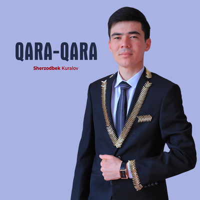 Sherzodbek Kuralov - Qara-qara