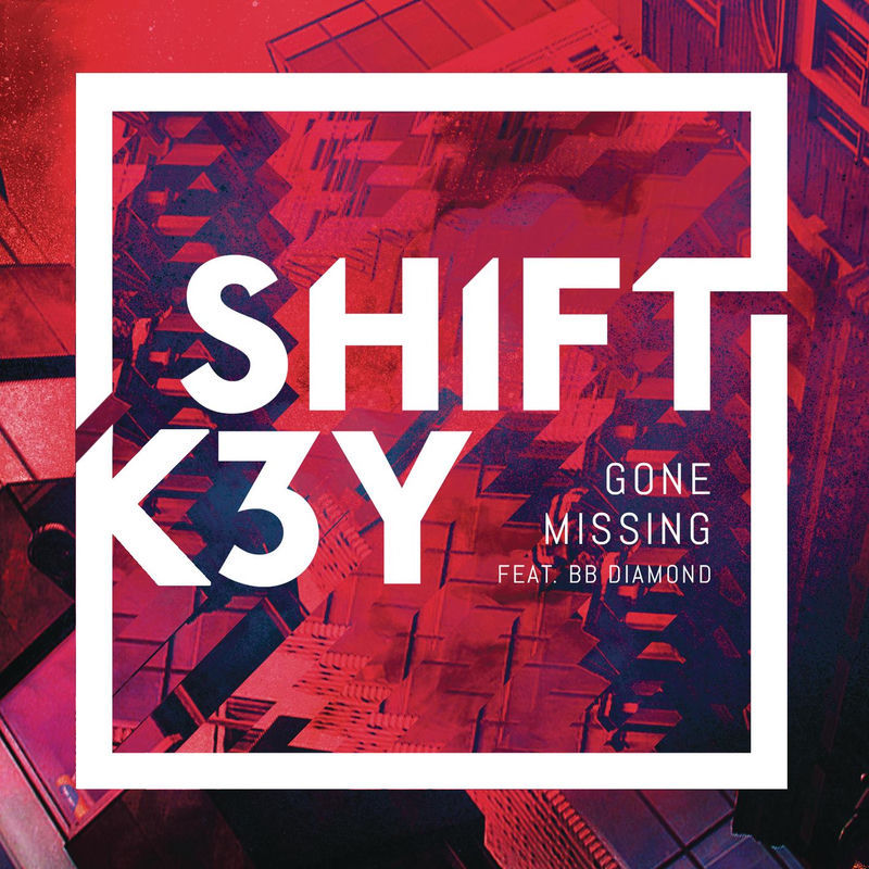 Gone Missing (Feat. Bb Diamond) - Shift K3Y feat. Bb Diamond