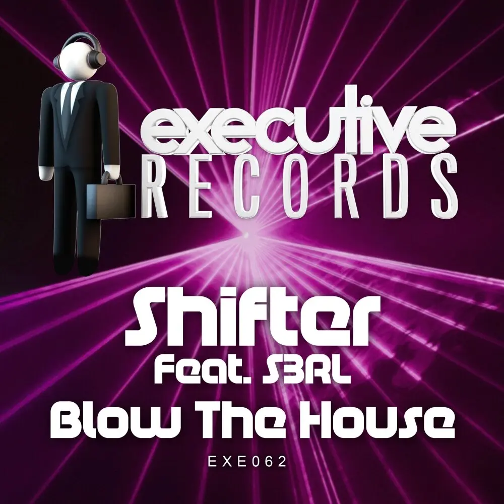 Blow The House - Shifter, S3RL