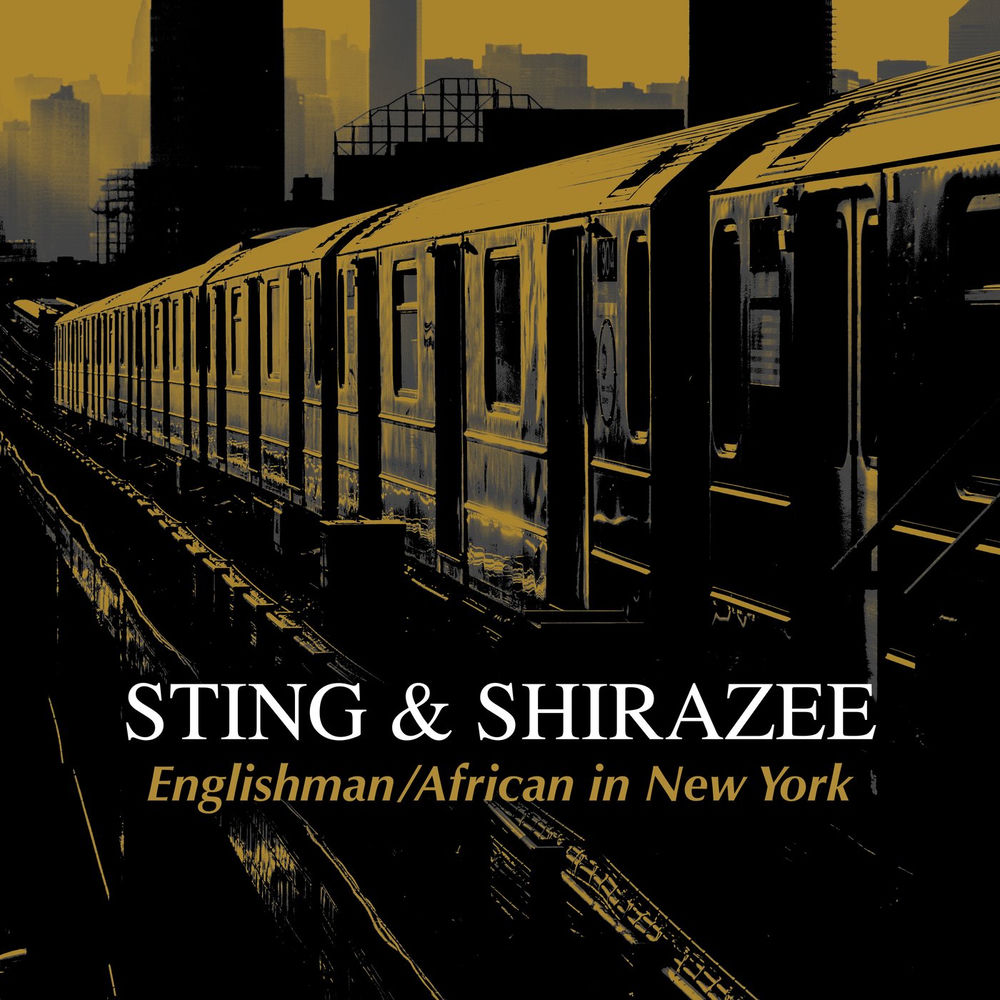 Englishman _ African In New York - Shirazee & Sting