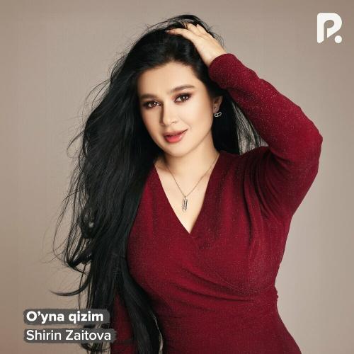 O’yna Qizim - Shirin Zaitova