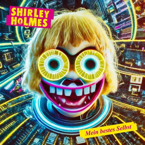 SHIRLEY HOLMES - Ubermorgen