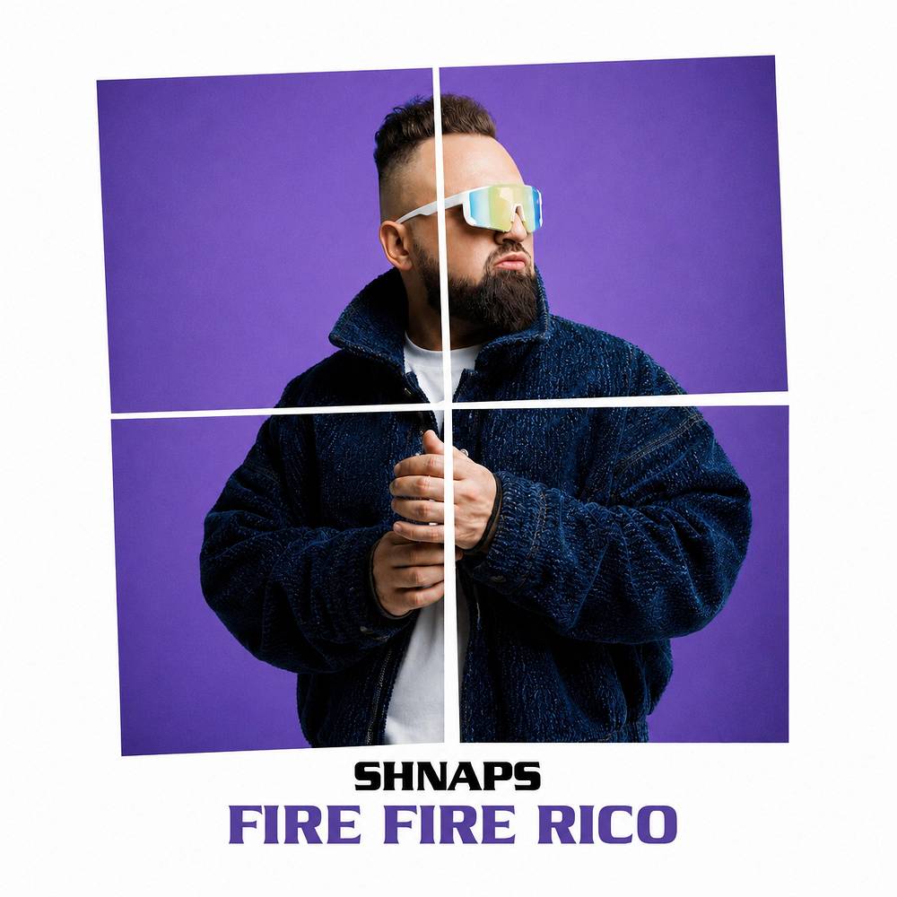 Fire Fire Rico - Shnaps