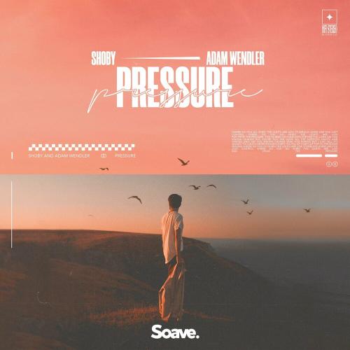 Shoby & Adam Wendler - Pressure