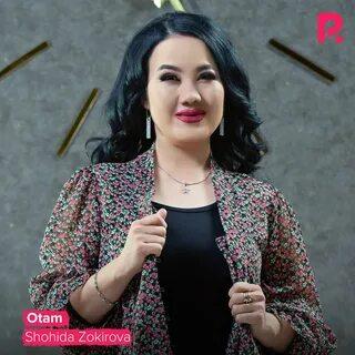 Shohida Zokirova - Otam (2022)