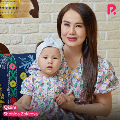 Shohida Zokirova - Qizim