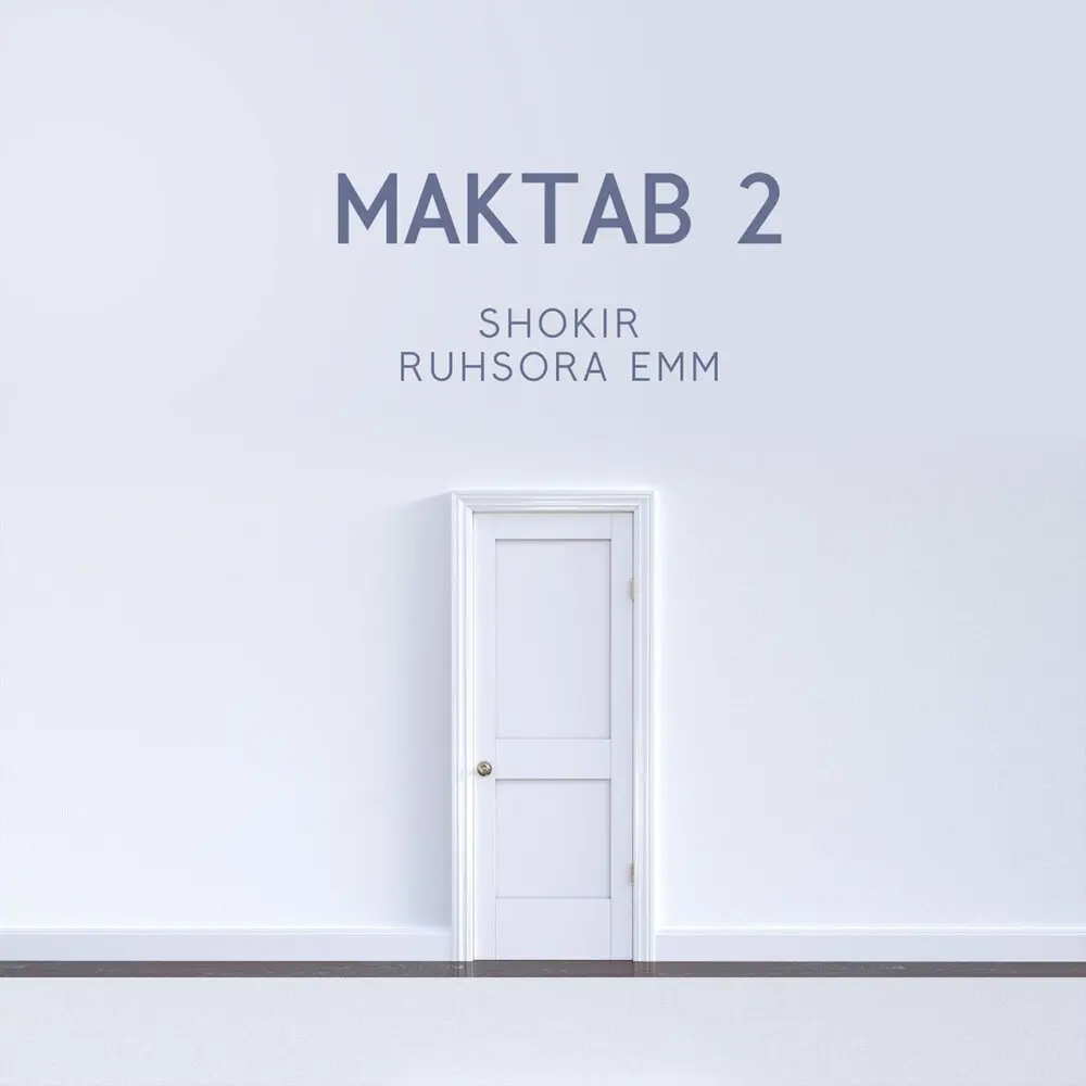 Maktab 2 (OST) - Shokir, Ruhsora Emm