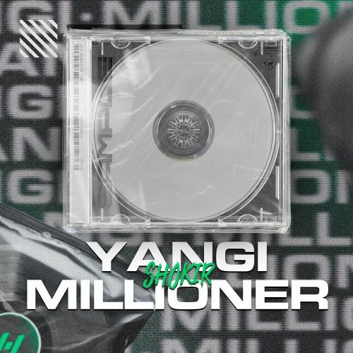 Yangi Millioner - Shokir