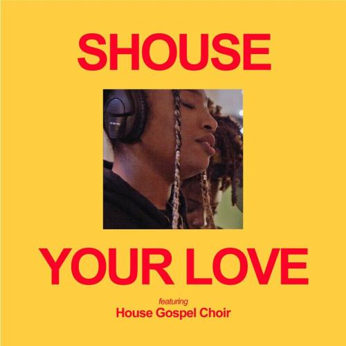 Shouse feat. House Gospel Choir - Your Love (Edit)